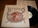 LP  BRONCO S/T on Earthwood  private press 1970's denver rural rock