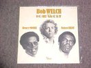 BOB WELCH WITH HEAD WEST OG LP OG LP ON VOGUE OPEN DRUM BREAKS VERY RARE HEAR