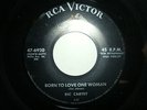 ROCKABILLY 45. RIC CARTEY-BORN TO LOVE ONE WOMAN-RCA 47-6920