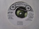 UNIQUES DANGER - OBSERVER 7 INCH KILLER SHAKA STYLE