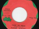 Sugar Minott - Have No Fear - KILLER