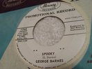 GEORGE BARNES Promo Record - Spooky/Trainsville MERCURY RECORDS 45rpm NM