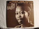 JOHN PATTON - OH BABY  -NYUSA -EAR- RVG -R- HAROLD VICK- JAZZ FUNK
