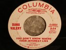 NORTHERN SOUL RARITY DANA VALERY YOU DON'T KNOW WHERE YOUR INTEREST LIES