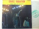 ISRAEL VIBRATION why you so craven  ARRIVAL RECS listen