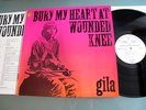 LP  GILA -Bury My Heart At Wounded Knee-  WARNER WB 46234,PROMO