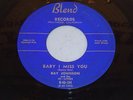 RAY JOHNSON SUPER RARE 1955 BLEND #104 EARLY R&B 45RPM
