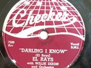 EL RAYS-WILLIE DIXON-CHECKER BLUES 78-DARLING I KNOW /C
