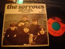 UK EXPORT PYE WITH PICTURE SLEEVE-THE SORROWS-YOU`VE GOT WHAT I WANT - EX