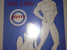 Pierre you lied PRIVATE LP BOOGIE MODERN SOUL RARE IN DEMAND mint