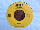 PLATINUM PLUS GOOSE SUPER RARE ORIGINAL PRESSING FUNK 45 SOUL 7