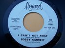 1960s NORTHERN SOUL--BOBBY GARRETT--I CAN'T GET AWAY--MIRWOOD 5508, PROMO