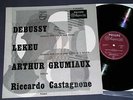 DEBUSSY LEKEU violin piano sonata GRUMIAUX CASTAGNONE philips lp