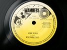 KNOWLEDGE-Fire Burn-/UK TOMOKI WAMBESI (001) ORIG killer roots 7” EX