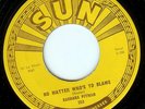 BARBARA PITTMAN - I NEED A MAN / NO MATTER WHO'S TO BLAME - SUN 456RPM (1956)