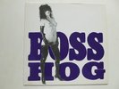 Boss Hog - Drinkin' Lechin' And Lyin'  - Amphetamine 1989 - 12