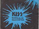 45T KISS - NOWHERE TO RUN - ESPAGNE 1982