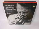 Chet Baker - Down. Live In The Subway Club Ex M (Circle) Lp