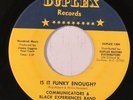 COMMUNICATORS & BLACK EXPERIENCE BAND: Is It Funky Enough? / One Chance