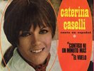 CATERINA CASELLI en Español  SG  CONTIGO NI UN MINUTO MAS + 1  SPANISH EDIT.1969