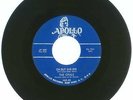 RARE 45 RPM The Opals, Apollo Records 462 VG/VG+ Oh But She Did/My Hearts Desire