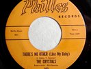 THE CRYSTALS There's No Other/Oh Yeah, Maybe Baby 1961 PHILLES 100 45 rpm VG++