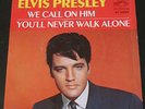 Elvis Presley 45 Record 47-9600 We Call On Him / You'll Never Walk Alone