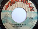 MODERN SOUL 45-RANDY BROWN-IM ALWAYS IN THE MOOD /ID RA