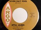 ETTA JAMES Seven Day Fool / It's Too Soon To Know ARGO 5402 Northern Soul