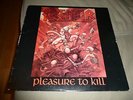 KREATOR Pleasure To Kill  lp  rare   ORIGINAL PRES Slayer Venom