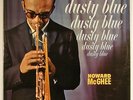 HOWARD McGHEE “Dusty Blue” jazz LP BETHLEHEM orig FLANAGAN DG SUPERB