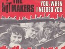 THE HITMAKERS - WHERE WERE YOU, WHEN I NEEDED YOU - DANISH SP 1967 NM