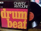 CHARLY ANTOLINI   - DRUM BEAT -  MINT ARCHIVE ORIGINAL 1966 ON SABA