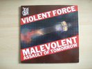 Violent Force Malevolent Assault Of Tomorrow LP