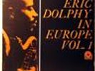 ERIC DOLPHY: In Europe, Vol. 1 1963 Jazz Vinyl LP Black/Silver label PRESTIGE