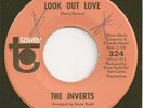 THE INVERTS  Northern 45  Look Out Love/Lonely Lover - NM