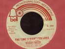 BOBBY REED-TIME IS RIGHT FOR LOVE-BELL-MINT-RARE-NORTHERN SOUL 45