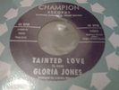 NORTHERN SOUL GLORIA JONES TAINTED LOVE PURPLE CHAMPION ISSUE - VERY GOOD NICK