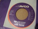 LOVE POTION VERY RARE NORTHERN SOUL 45 STOCK COPY AVCO 4577 OUR LOVE STORY