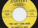 Rare Garage 45 - The Tongues Of Truth - You Can't Come Back - HEAR - Mint Minus