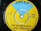 Bobby Thompson - That's How Strong My Love Is / Trouble In the Town (Jolly J001)