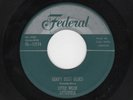 Blues - LITTLE WILLIE LITTLEFIELD - Federal - Goofy Dust Blues / Falling Tears