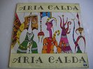 LP ITALIAN PROG ARIA CALDA - ARIA CALDA - MESOLELLA - TEST PRESS