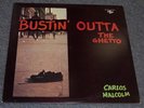 CARLOS MALCOLM Bustin' Outta The Ghetto RARE AJP LP Soul Jazz Funk