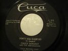 Chuck Sargent & The Ambassadors 45 Dont You Ever Go Doo Wop Rocker Afraid Youll