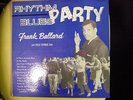 FRANK BALLARD RHYTHM-BLUES PARTY  W/ PHILLIP REYNOLDS BAND PILP 1985
