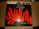 JOHN COLTRANE with THE RED GARLAND TRIO  PRESTIGE 7123 MONO 50th NYC DG