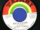 2012 JOHNNY CLARKE-RECESSION TAFARI-1975  REGGAE 45 7