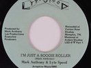 Modern Soul 45 MARK ANTHONY I'm Just a Boogie Roller LYTE SPEED HEAR VG++