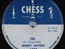 Hear Blues 78 rpm MUDDY WATERS Evil b/w I Live The Life I Love CHESS 1680